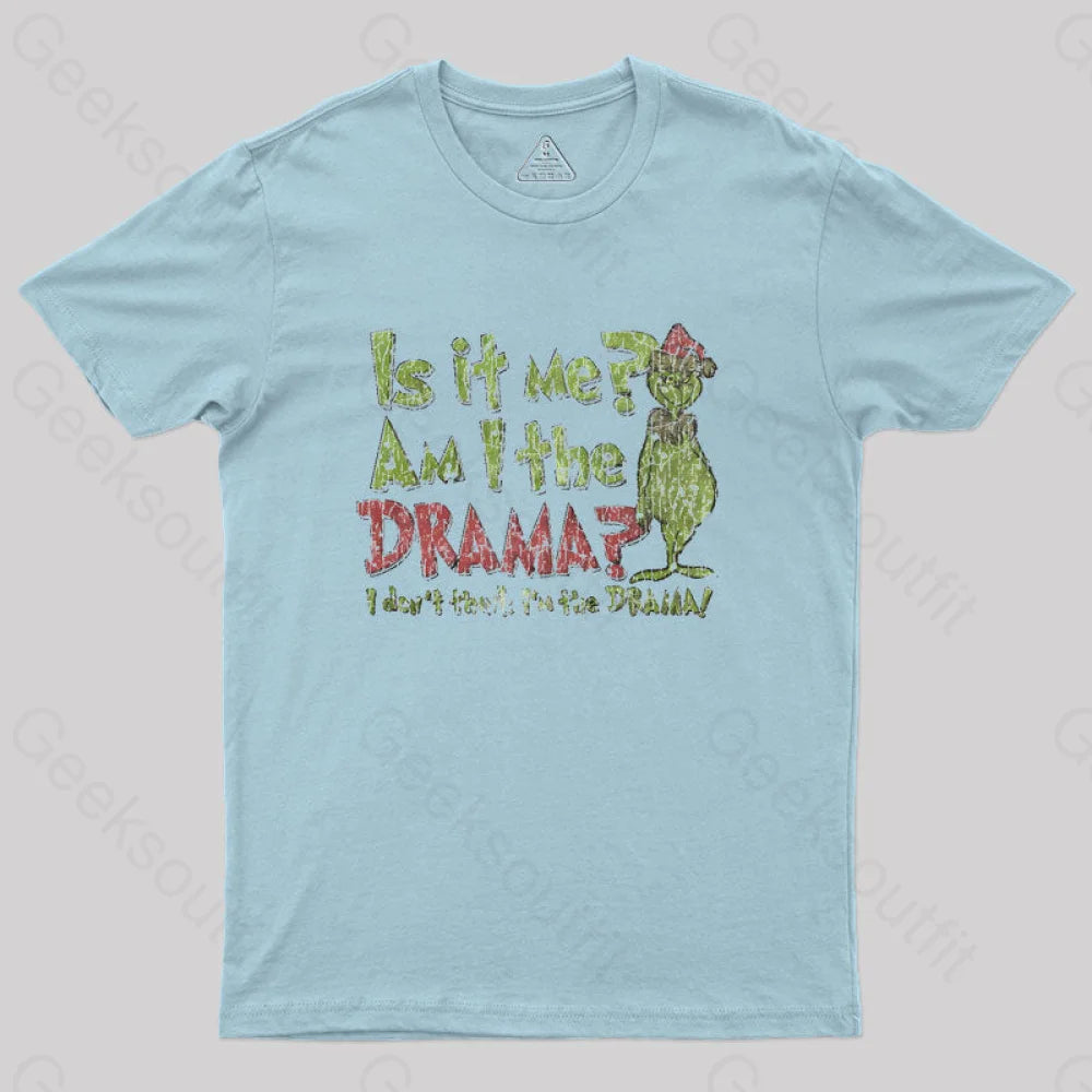Is It Me? Grinch Geek T-Shirt Light Blue / S
