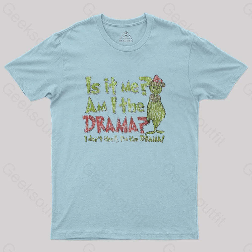Is It Me? Grinch Geek T-Shirt Light Blue / S