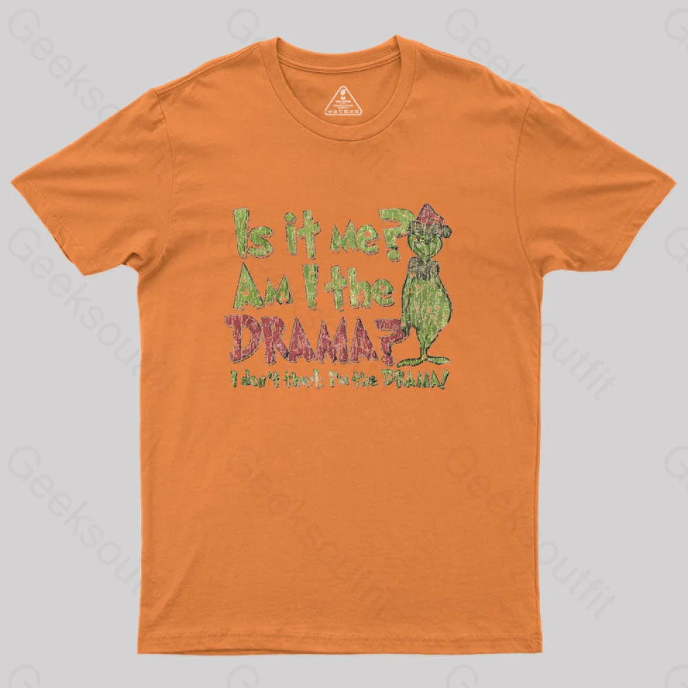 Is It Me? Grinch Geek T-Shirt Orange / S