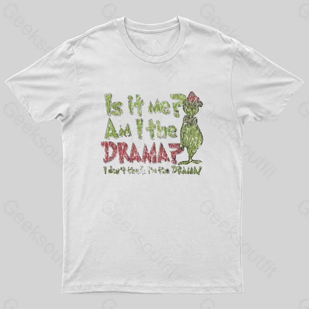 Is It Me? Grinch Geek T-Shirt White / S