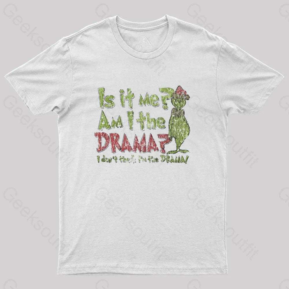 Is It Me? Grinch Geek T-Shirt White / S