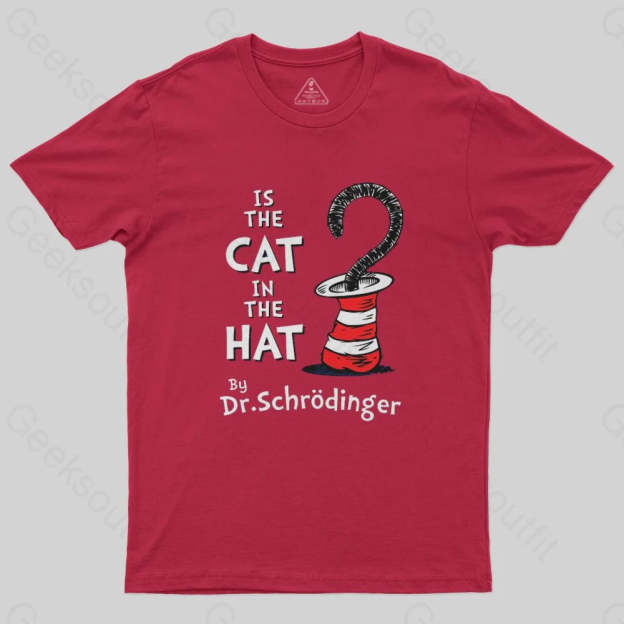 Is the Cat in the Hat T-Shirt - Geeksoutfit