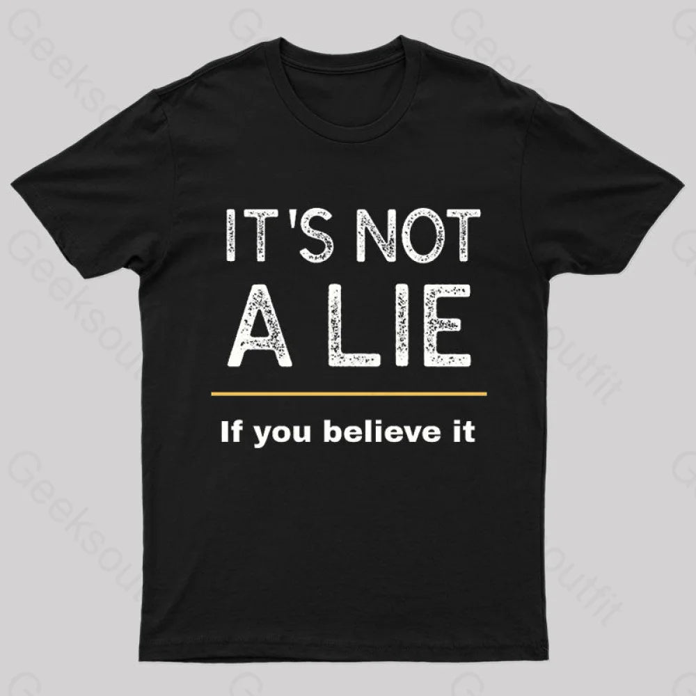 It Is Not A Lie Nerd T-Shirt Black / S