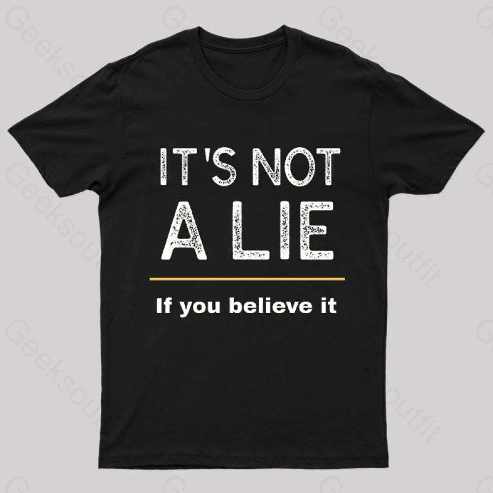 It Is Not A Lie Nerd T-Shirt Black / S