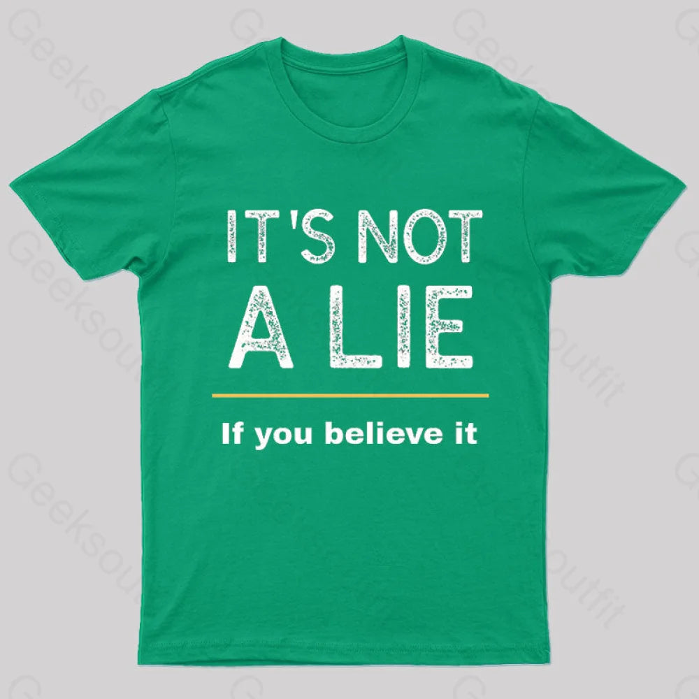 It Is Not A Lie Nerd T-Shirt Green / S