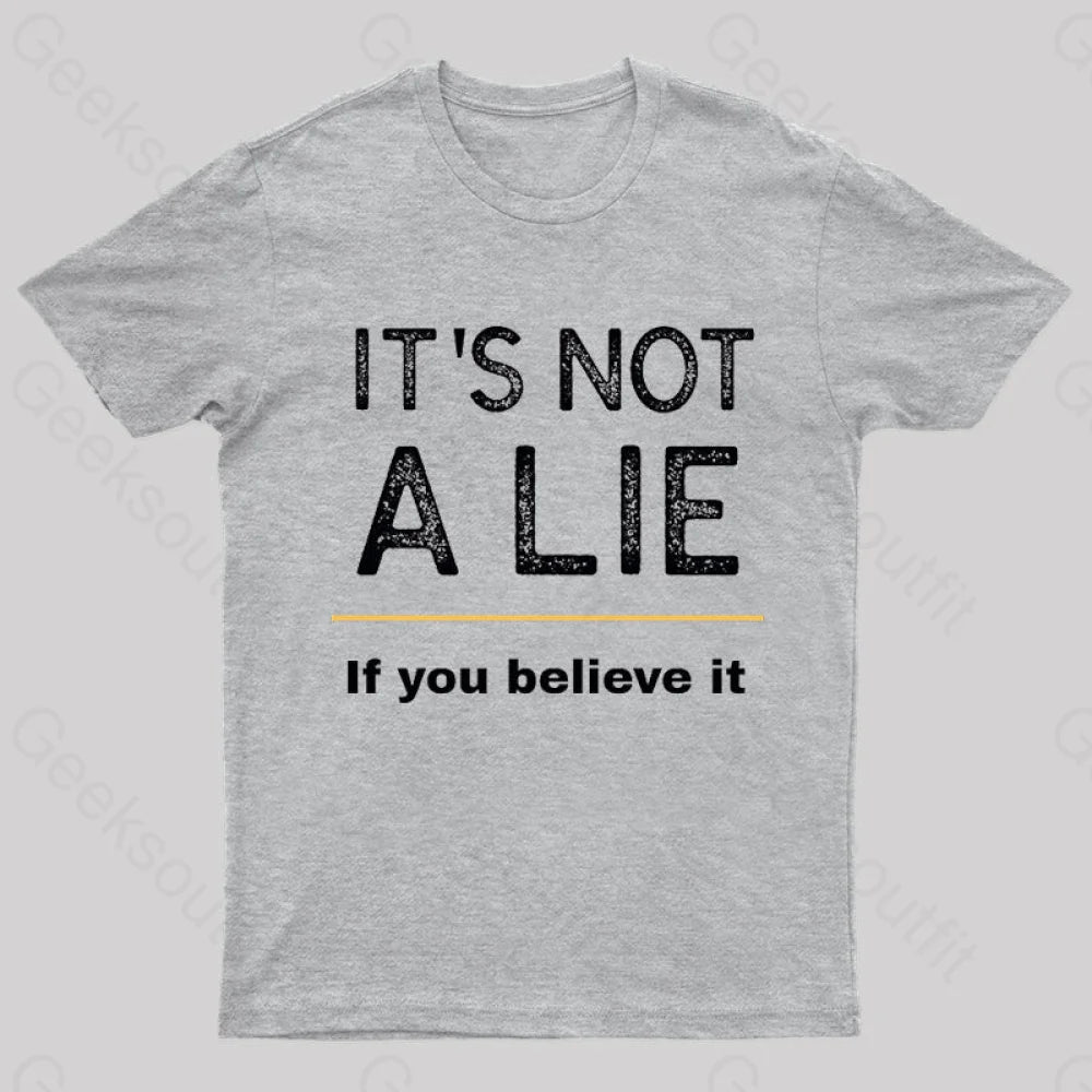 It Is Not A Lie Nerd T-Shirt Grey / S