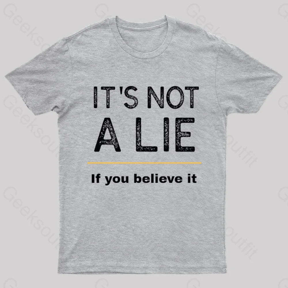 It Is Not A Lie Nerd T-Shirt Grey / S