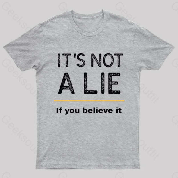 It Is Not A Lie Nerd T-Shirt Grey / S
