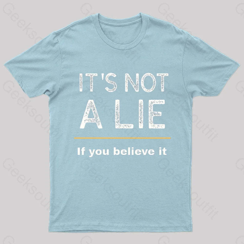 It Is Not A Lie Nerd T-Shirt Light Blue / S