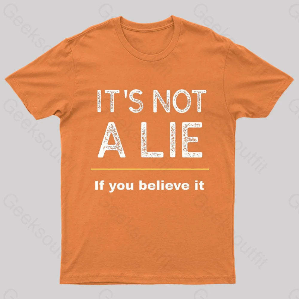 It Is Not A Lie Nerd T-Shirt Orange / S