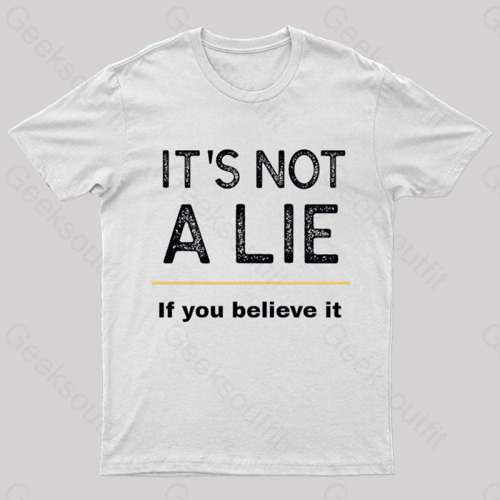 It Is Not A Lie Nerd T-Shirt White / S