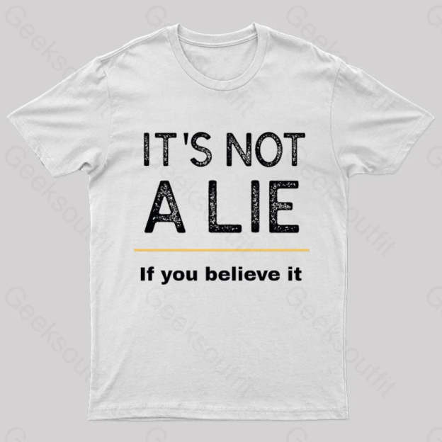 It Is Not A Lie Nerd T-Shirt White / S