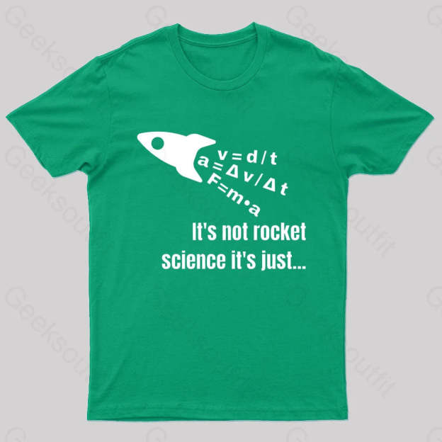 It Is Not Rocket Science Geek T-Shirt Green / S