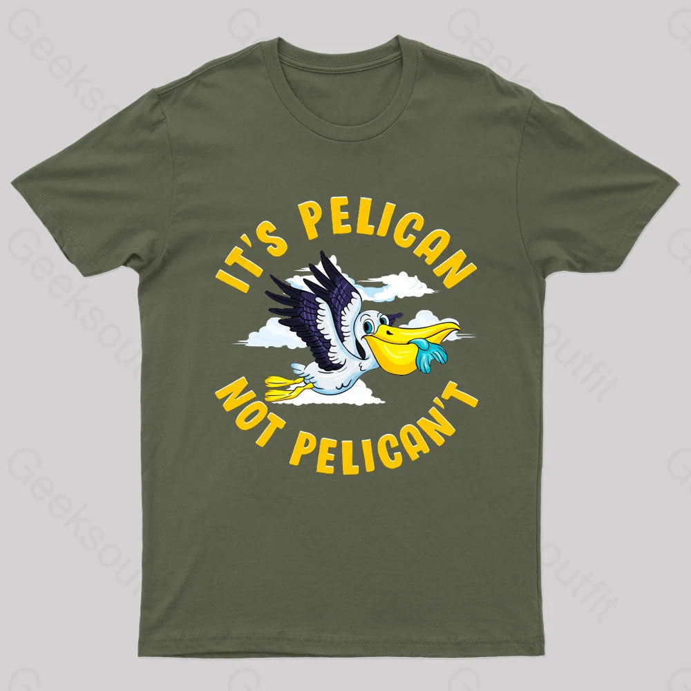 It Is Pelican Not Pelica Geek T-Shirt Army Green / S