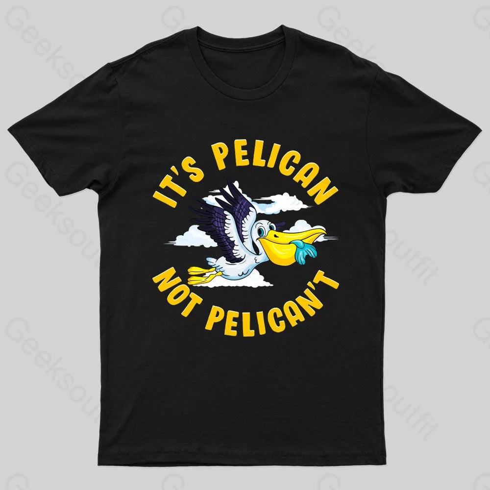 It Is Pelican Not Pelica Geek T-Shirt Black / S