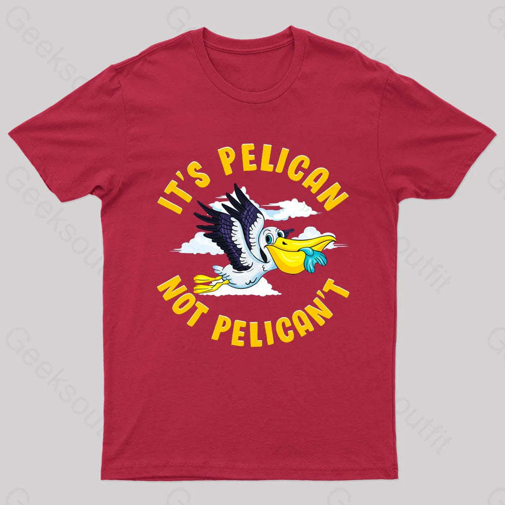It Is Pelican Not Pelica Geek T-Shirt Red / S