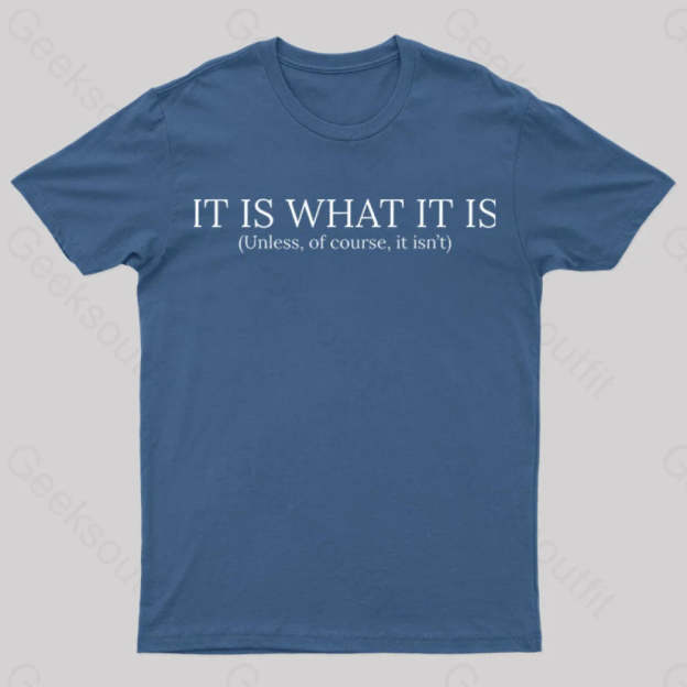 It Is What Nerd T-Shirt Navy / S