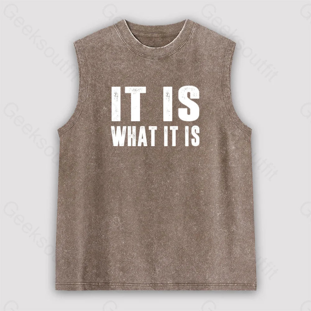 It Is What Unisex Washed Tank Brown / S