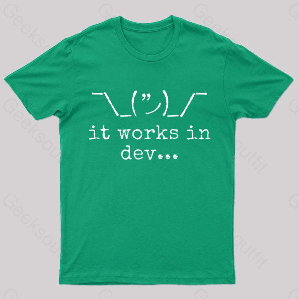 It Works In Development Nerd T-Shirt Green / S