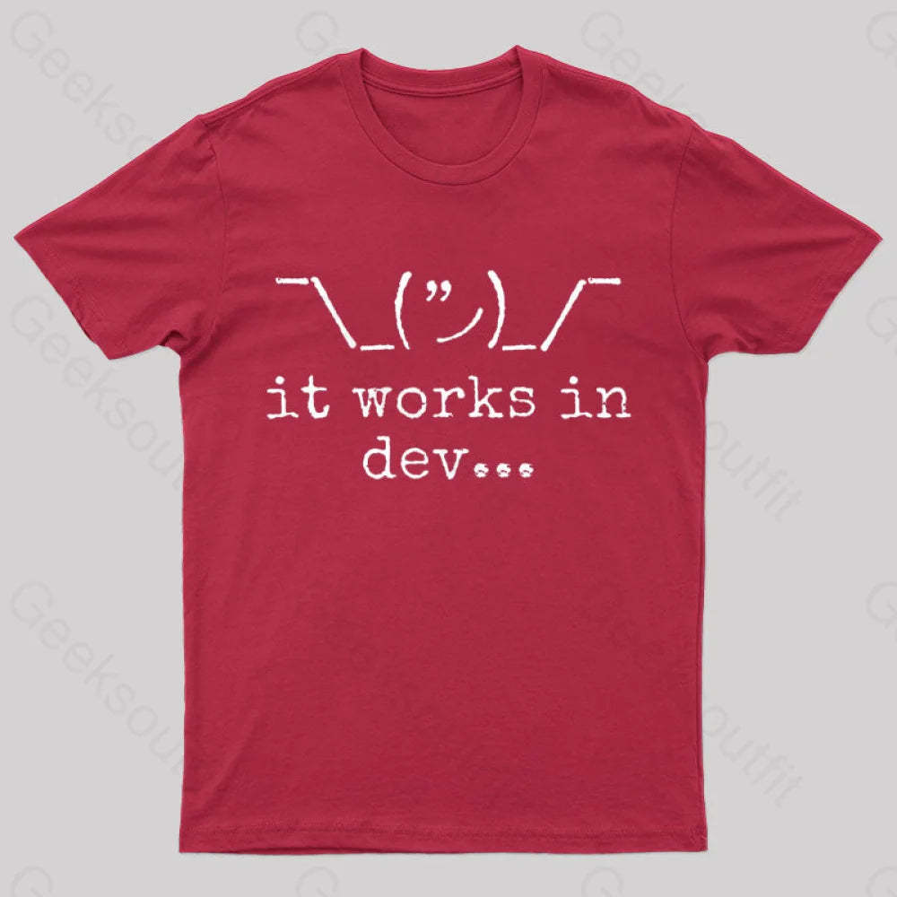 It Works In Development Nerd T-Shirt Red / S