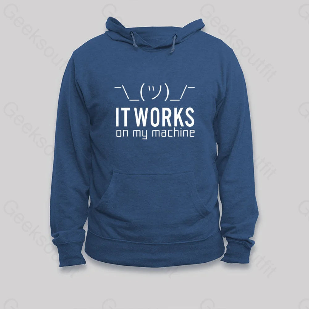 It Works On My Machine Hoodie Dark Blue / S