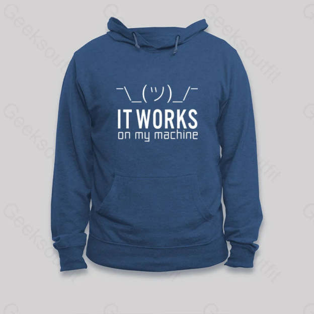 It Works On My Machine Hoodie Dark Blue / S