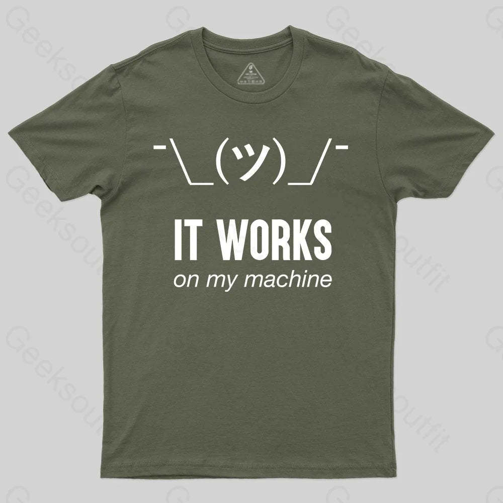 It works on my machine T-Shirt - Geeksoutfit