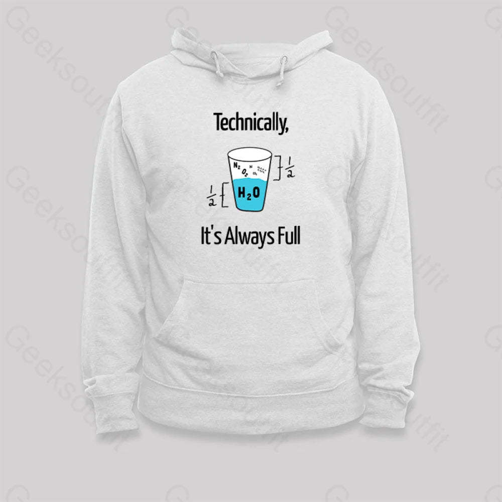 It¡¯s Always Full Hoodie White / S