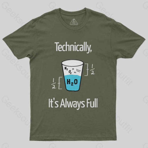 It's Always Full T-Shirt - Geeksoutfit