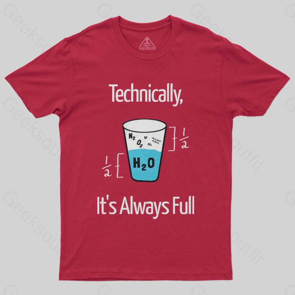It's Always Full T-Shirt - Geeksoutfit