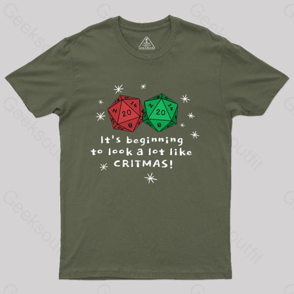 It’s Beginning To Look A Lot Like Critmas T-Shirt Army Green / S