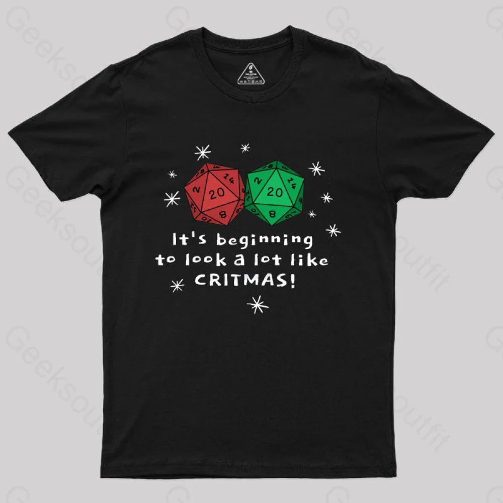 It’s Beginning To Look A Lot Like Critmas T-Shirt Black / S
