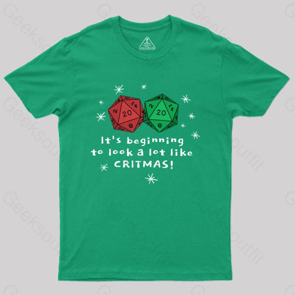 It’s Beginning To Look A Lot Like Critmas T-Shirt Green / S