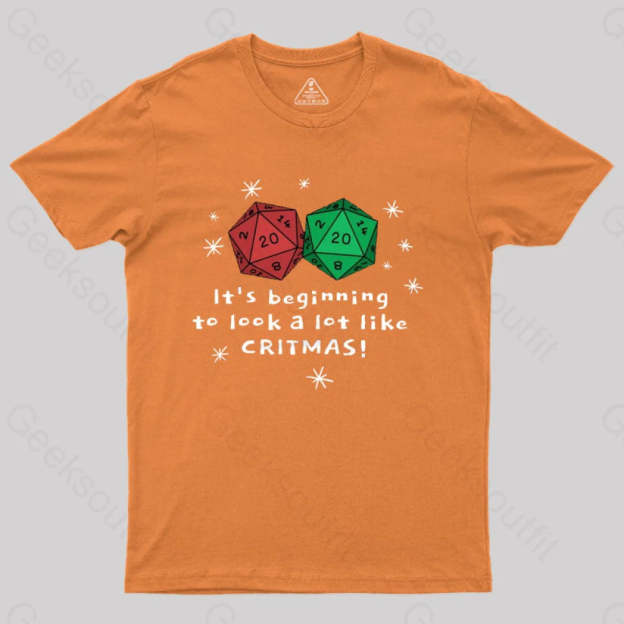 It’s Beginning To Look A Lot Like Critmas T-Shirt Orange / S