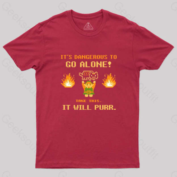 It’s Dangerous To Go Along Take This It Will Purr T-Shirt Red / S Yc