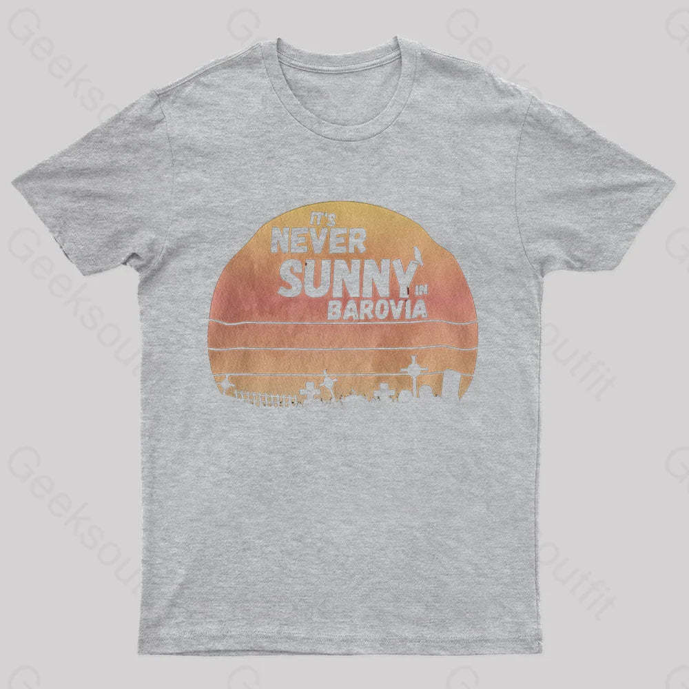 It’s Never Sunny In Barovia Nerd T-Shirt Grey / S