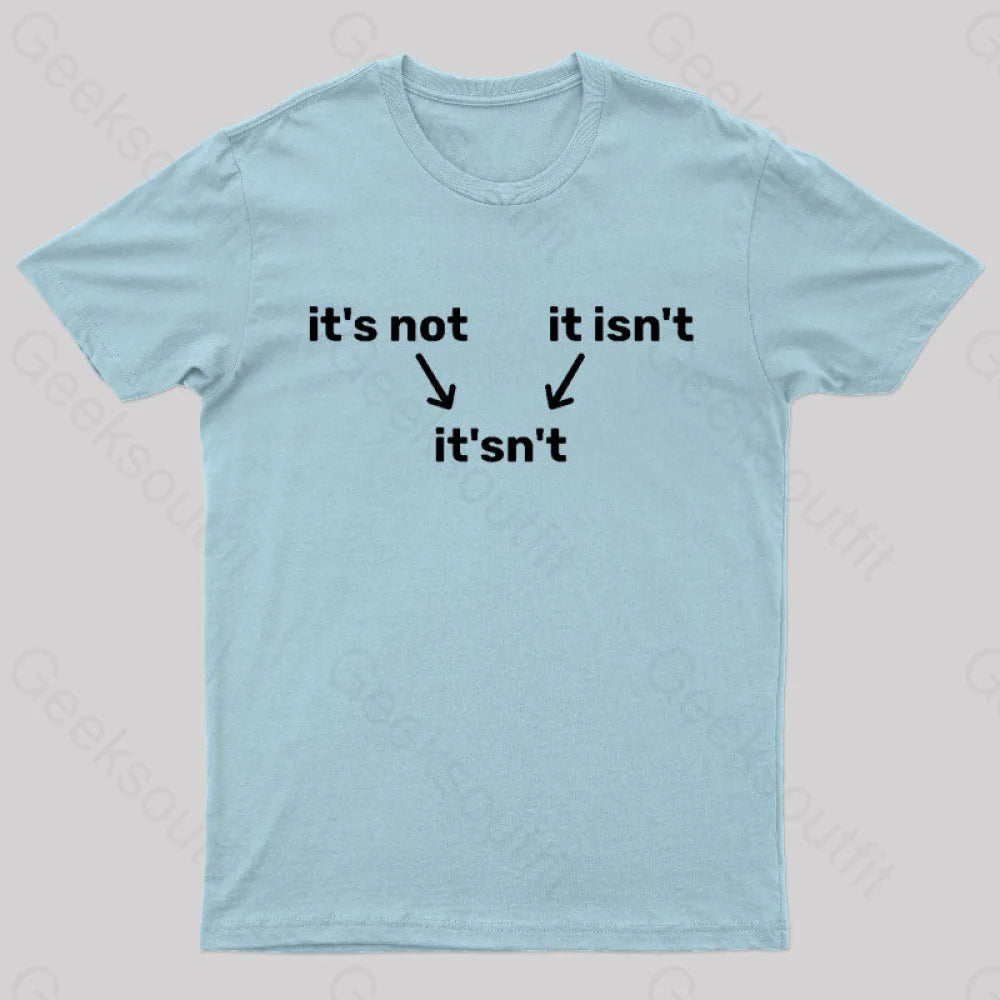It’s Not It Isn’t It’sn’t Nerd T-Shirt Light Blue / S