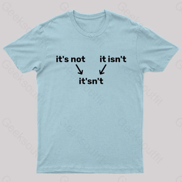 It’s Not It Isn’t It’sn’t Nerd T-Shirt Light Blue / S