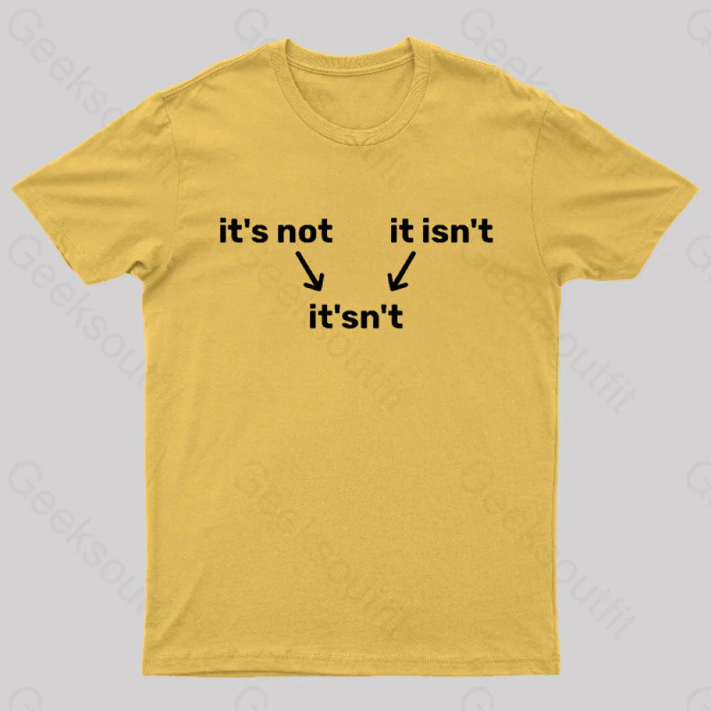 It’s Not It Isn’t It’sn’t Nerd T-Shirt Yellow / S