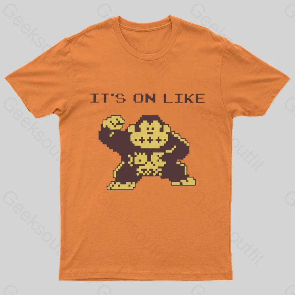 It’s On Like Donkey Kong Geek T-Shirt Orange / S