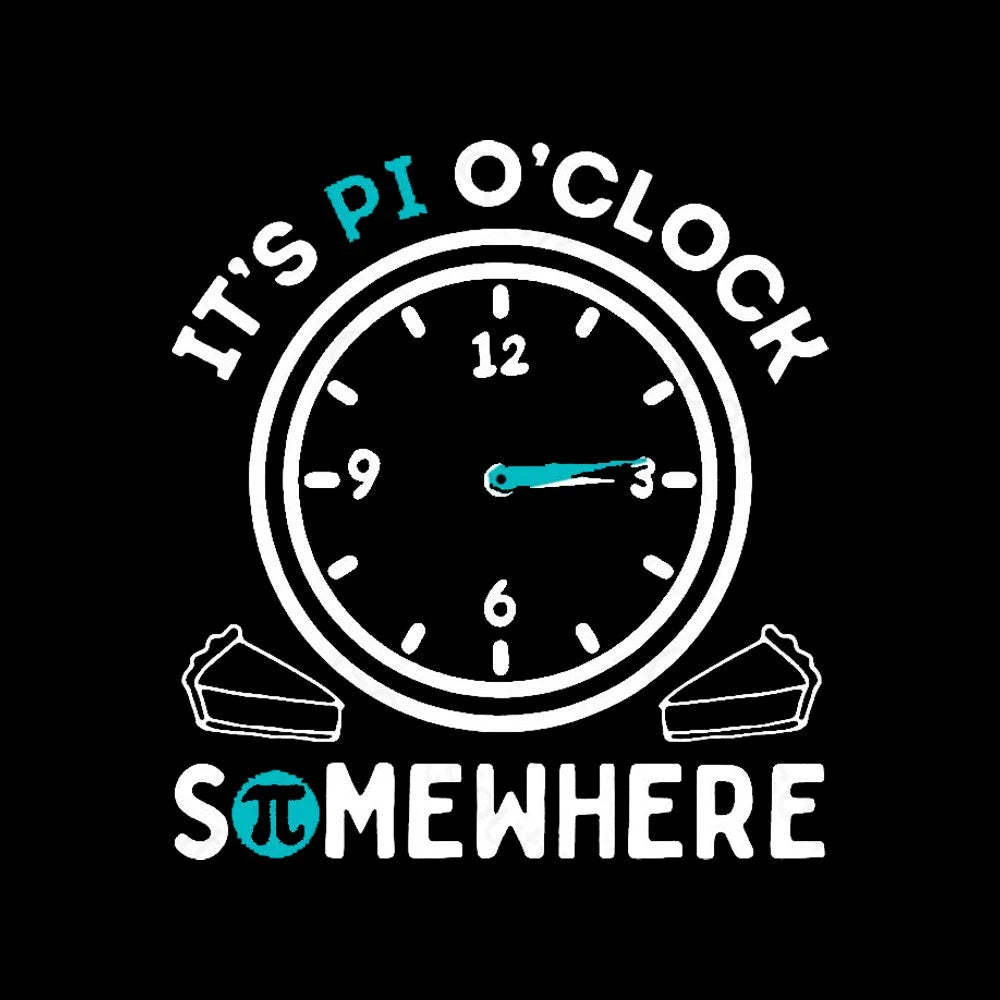 It’s Pi O’clock Somewhere Nerd T-Shirt