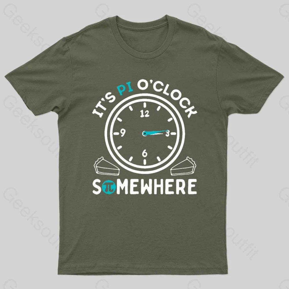 It’s Pi O’clock Somewhere Nerd T-Shirt Army Green / S