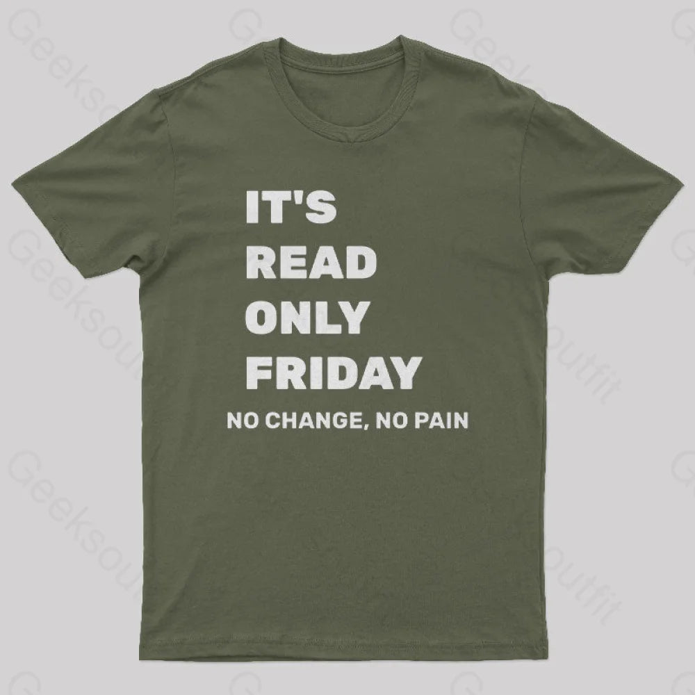 It’s Read Only Friday Geek T-Shirt Army Green / S