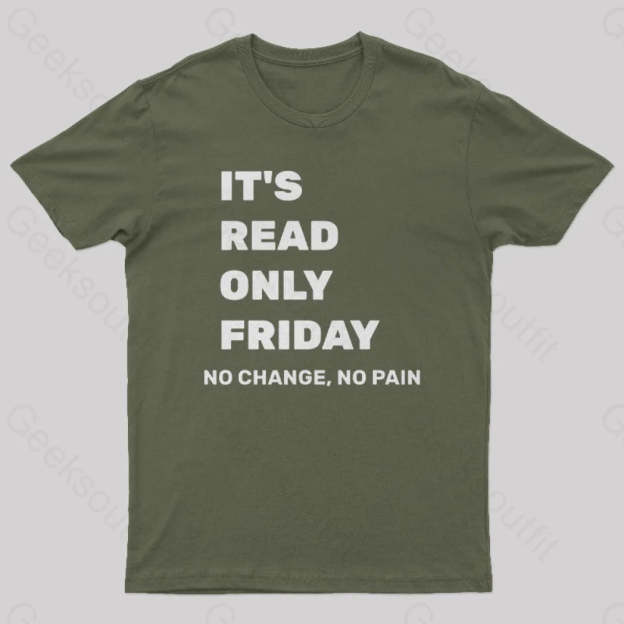 It’s Read Only Friday Geek T-Shirt Army Green / S