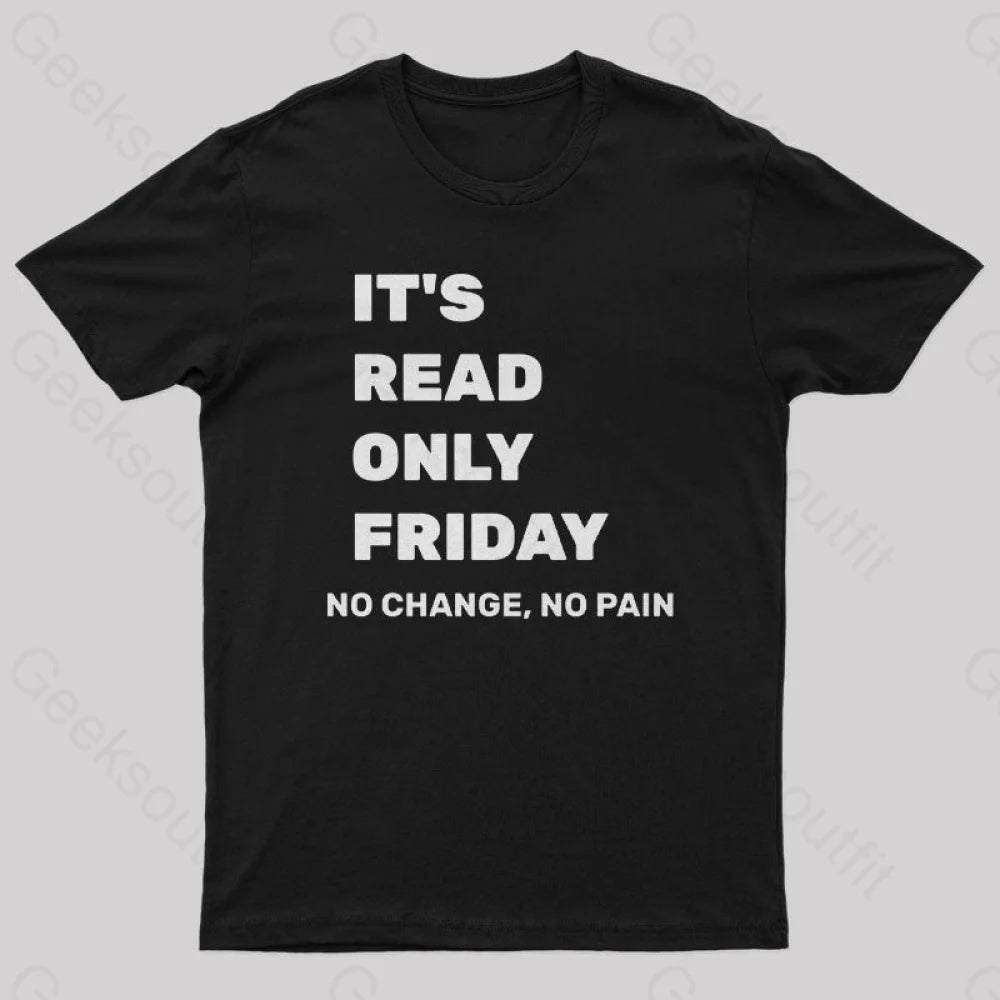 It’s Read Only Friday Geek T-Shirt Black / S