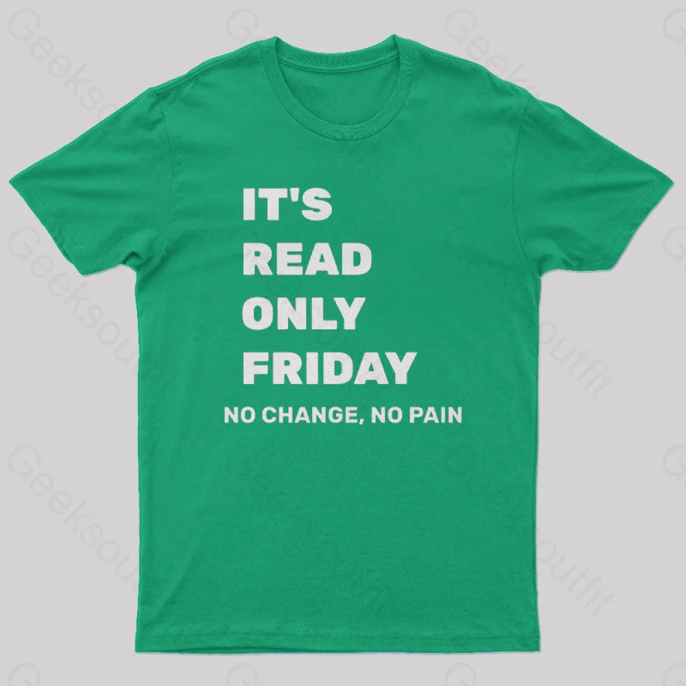 It’s Read Only Friday Geek T-Shirt Green / S