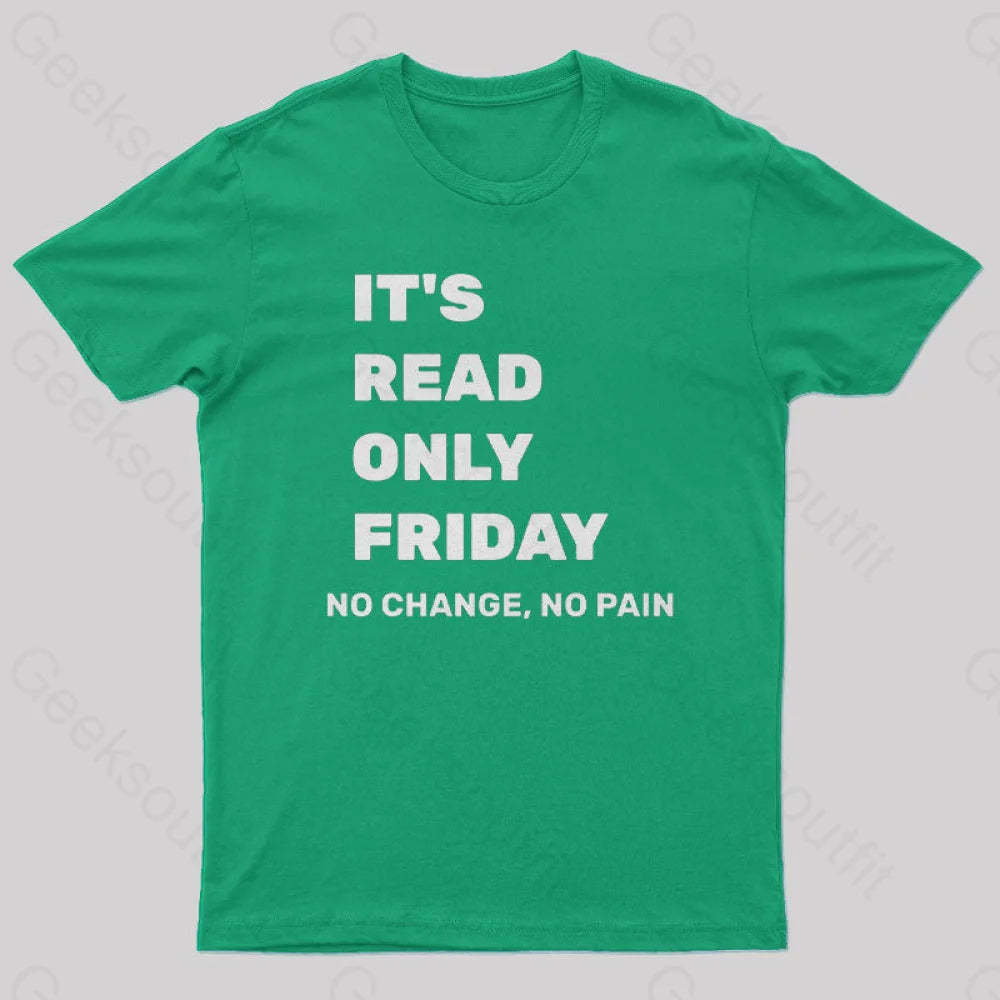 It’s Read Only Friday Geek T-Shirt Green / S