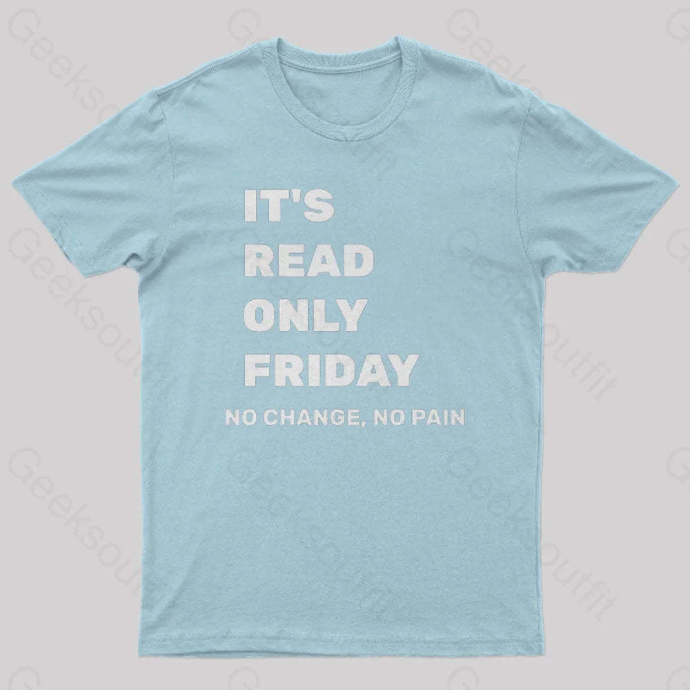 It’s Read Only Friday Geek T-Shirt Light Blue / S