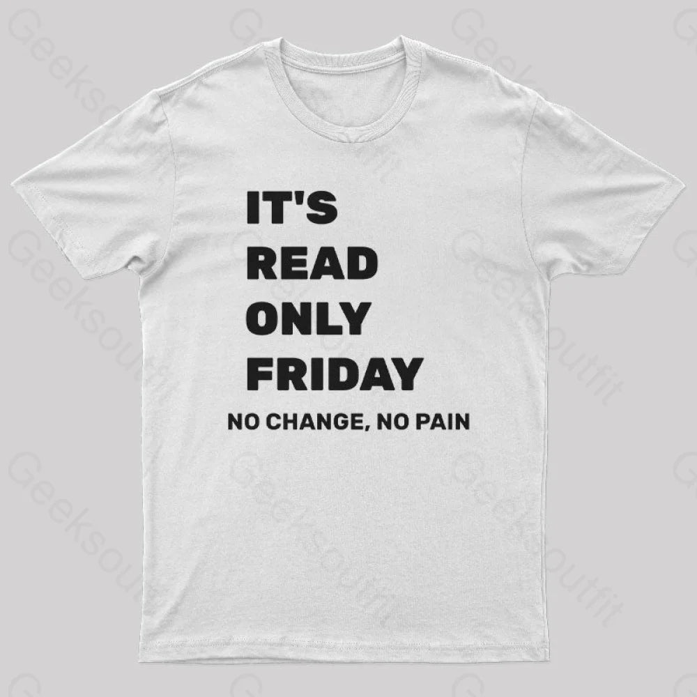 It’s Read Only Friday Geek T-Shirt White / S
