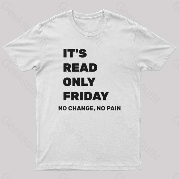 It’s Read Only Friday Geek T-Shirt White / S